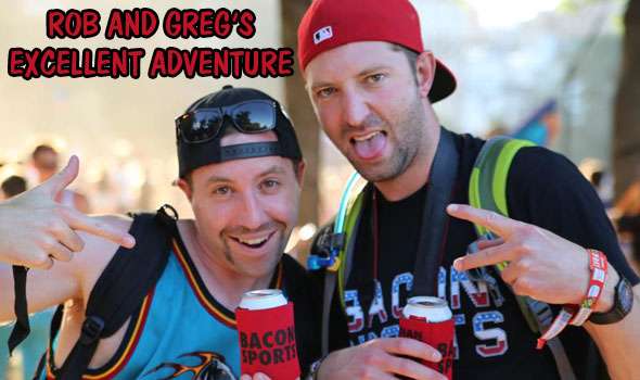 rob-and-greg-excellent-adventure