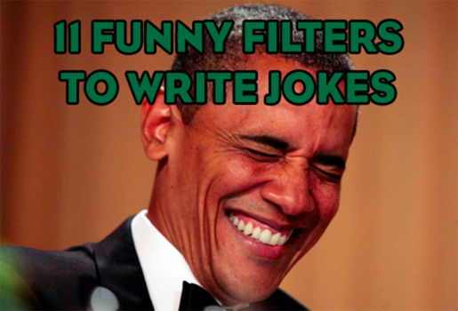 11 funny filters to write funnier jokes