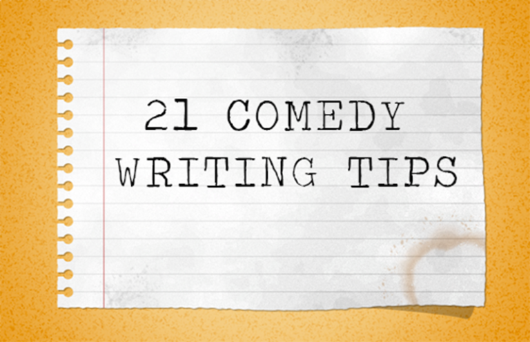 21 Comedy Writing Tips To Help You Write Funnier