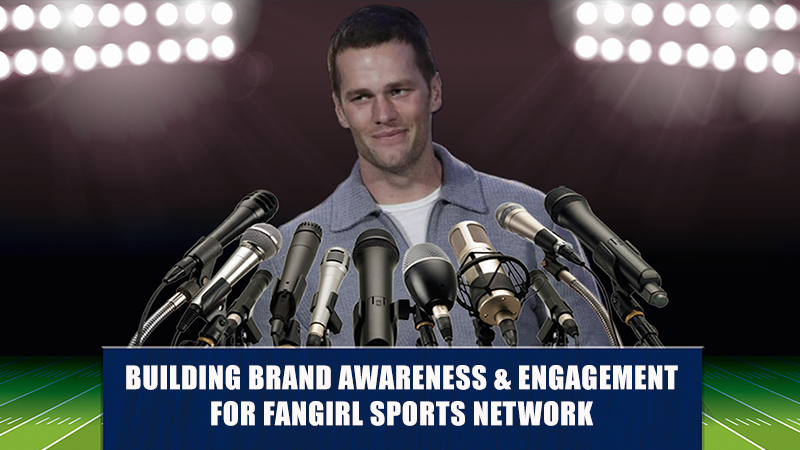 brand-engagement-fangirl-sports-network-case-study
